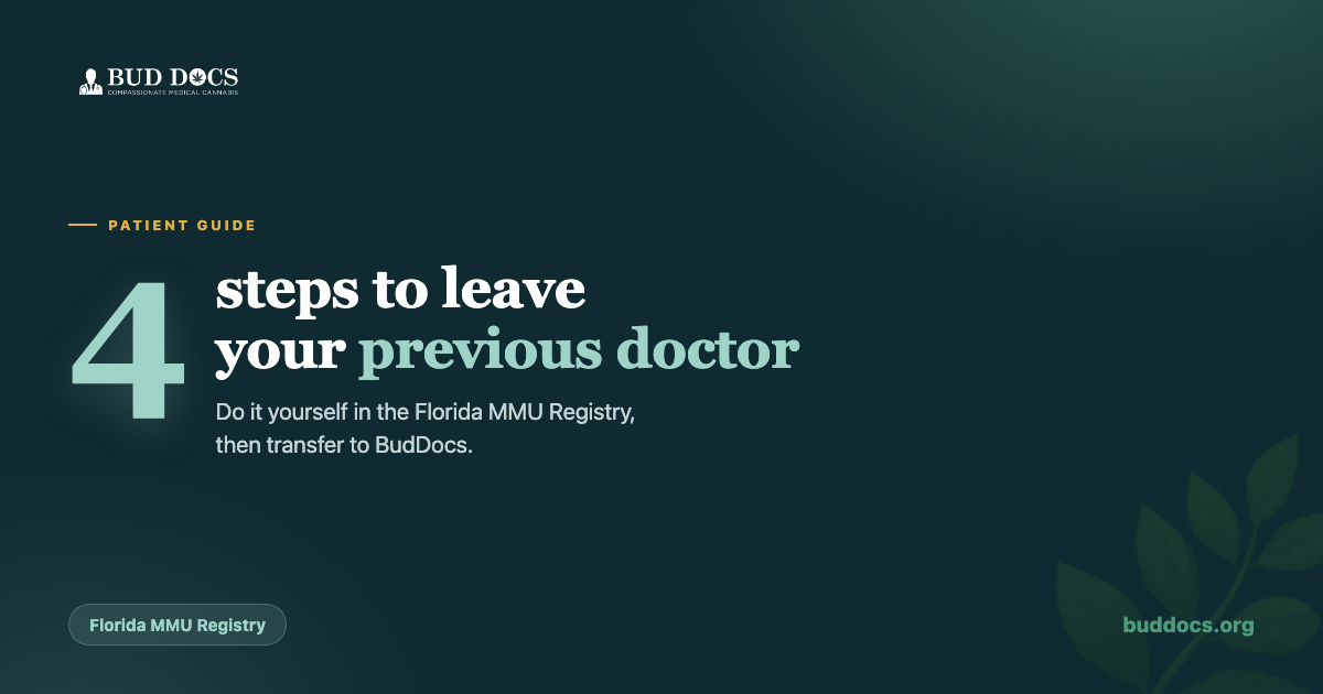 BudDocs card: four steps to leave your previous doctor in the Florida MMU Registry